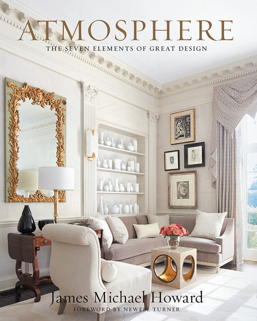 Atmosphere (The Seven Elements of Great Design) by James Howard, Newell Turner, 9781419730764