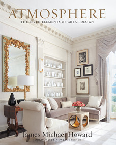 Atmosphere (The Seven Elements of Great Design) by James Howard, Newell Turner, 9781419730764