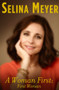 A Woman First: First Woman (A Memoir) by Selina Meyer, 9781419733536