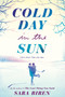 Cold Day in the Sun (A Hockey Romance) by Sara Biren, 9781419733673