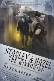 Stanley & Hazel: The Winnowing (Book 2) by Jo Schaffer, 9781948671385