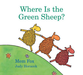 Where Is the Green Sheep? Padded by Mem Fox, Judy Horacek, Judy Horacek, 9781328482662