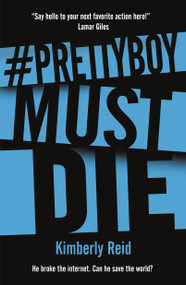 Prettyboy Must Die (A Novel) - 9780765390882 by Kimberly Reid, 9780765390882