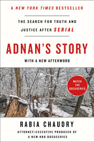 Adnan's Story (The Search for Truth and Justice After Serial) - 9781250146540 by Rabia Chaudry, 9781250146540