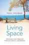 Living Space (Openness and Freedom through Spatial Awareness) by Paul Holman, 9781785356094