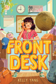 Front Desk (Front Desk #1) (Scholastic Gold) - 9781338157796 by Kelly Yang, 9781338157796