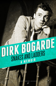 Snakes and Ladders - 9781448217205 by Dirk Bogarde, 9781448217205