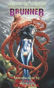 Eyes of Light: Drawings of Frank Brunner by J David Spurlock, Michael Moorcock, 9781887591317
