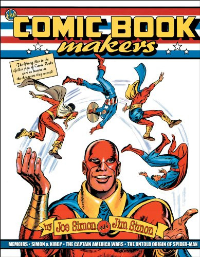 The Comic Book Makers by Joe Simon, Jim Simon, 9781887591331