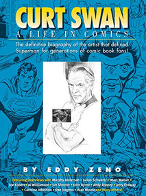 Curt Swan A Life in Comics - 9781887591393 by Eddy Zeno, Mort Walker, 9781887591393