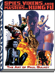 Art of Paul Gulacy (Spies, Vixens, Masters of Kung Fu) by Michael Kronenberg, 9781887591744