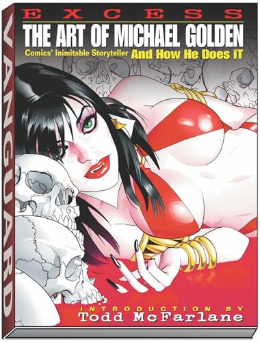 Excess: The Art of Michael Golden (Comics Inimitable Storyteller and How He Does It) by Michael Golden, Renee Witterstaetter, 9781934331002