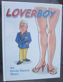 Loverboy: An Irwin Hasen Story - 9781934331316 by Irwin Hasen, 9781934331316
