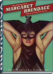 Alluring Art of Margaret Brundage (Queen of Pulp Pin-Up Art) by J David Spurlock, Stephen D. Korshak, 9781934331507
