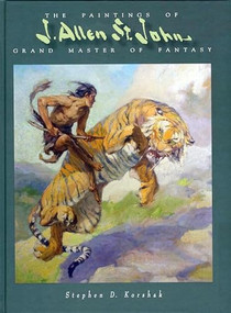 Paintings of J Allen St John (Grand Master of Fantasy) - 9781887591881 by Stephen D. Korshak, J David Spurlock, 9781887591881