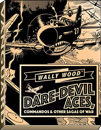 Wally Wood Dare-Devil Aces by Wallace Wood, 9781934331774