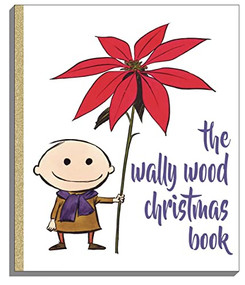 Wally Wood Christmas Book by Wallace Wood, 9781934331804