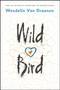Wild Bird - 9781101940471 by Wendelin Van Draanen, 9781101940471