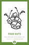 Four Huts (Asian Writings on the Simple Life) - 9781611806410 by Burton Watson, 9781611806410