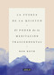 La fuerza de la quietud / Strength in Stillness (Spanish Edition) by Bob Roth, 9788403517370