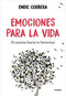 Emociones para la vida / Emotions for Life (Spanish Edition) by Enric Corbera, 9788416895861