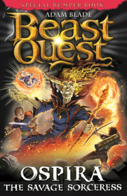 Beast Quest: Ospira the Savage Sorceress (Special 22) by Adam Blade, 9781408343050