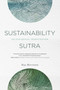 Sustainability Sutra (An Ecological Investigation) by Roy Morrison, 9781590793879