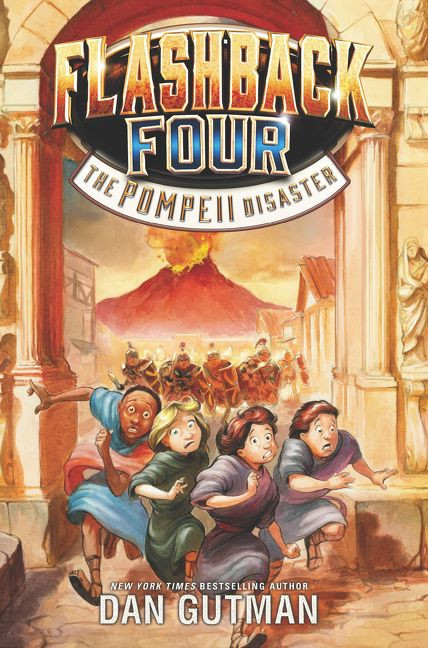 Flashback Four #3: The Pompeii Disaster - 9780062374455 by Dan Gutman, 9780062374455