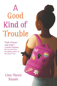 A Good Kind of Trouble by Lisa Moore Ramée, 9780062836687