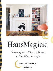 HausMagick (Transform Your Home with Witchcraft) by Erica Feldmann, 9780062906151