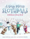 A Very Merry Slothmas (A Slothtastic Coloring Book) by Sarah Heneghan, Alana Mills, Madeline Sturgeon, 9781682618172