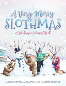 A Very Merry Slothmas (A Slothtastic Coloring Book) by Sarah Heneghan, Alana Mills, Madeline Sturgeon, 9781682618172