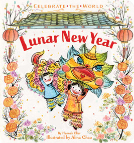 Lunar New Year by Hannah Eliot, Alina Chau, 9781534433038