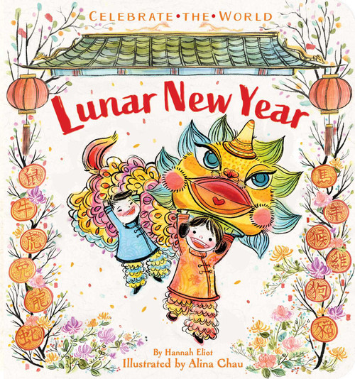 Lunar New Year by Hannah Eliot, Alina Chau, 9781534433038