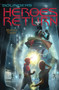 The Heroes Return by Monica Tesler, 9781534402478