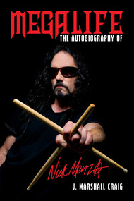 Megalife (The Autobiography of Nick Menza) by J. Marshall Craig, 9781642930498