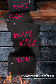 This Lie Will Kill You by Chelsea Pitcher, 9781534443242