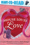 Mouse Loves Love - 9781534421493 by Lauren Thompson, Buket Erdogan, 9781534421493