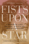 Fists upon a Star (A Memoir of Love, Theatre, and Escape from McCarthyism) - 9780889774070 by Florence B. James, Jean Freeman, 9780889774070