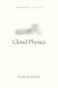 Cloud Physics by Karen Enns, 9780889774612