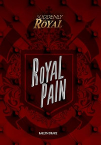 Royal Pain - 9781541526402 by Raelyn Drake, 9781541526402
