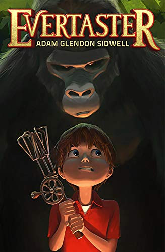 Evertaster by Adam Glendon Sidwell, 9780615654492