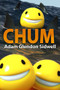 Chum by Adam Glendon Sidwell, 9780989125338