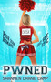 Pwned by Shannen Crane Camp, 9780996619370