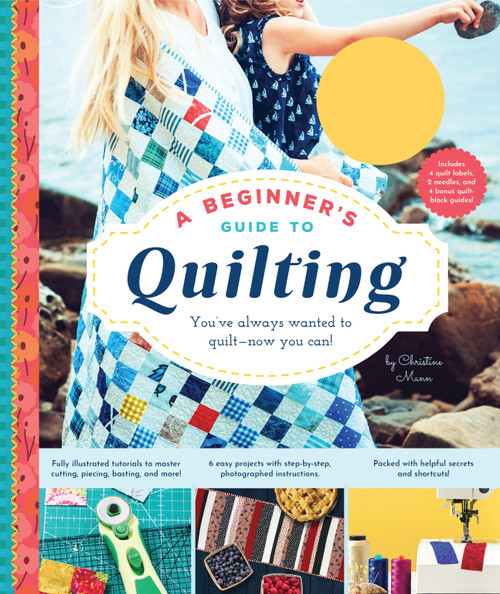 A Beginner's Guide to Quilting by Christine Mann, 9781641700337