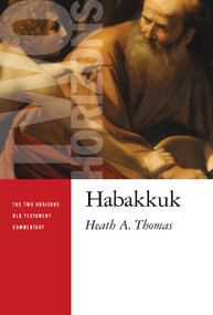 Habakkuk by Heath A. Thomas, 9780802868701