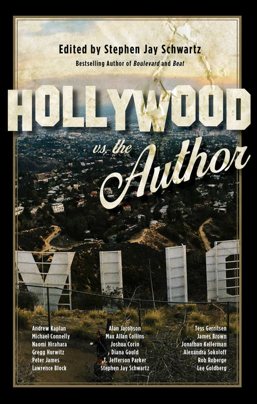 Hollywood vs. The Author by Stephen Jay Schwartz, 9781945572869