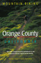 Mountain Biking Orange County California by Randy Vogel, Larry Kuechlin, 9781575400112
