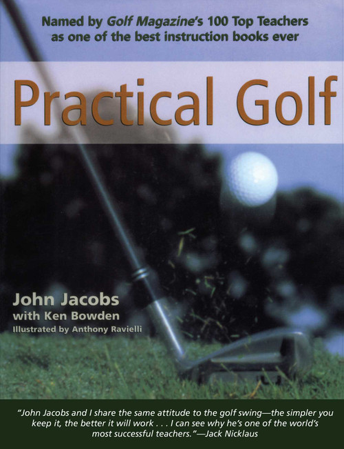 Practical Golf by John Jacobs, Ken Bowden, 9781558217386
