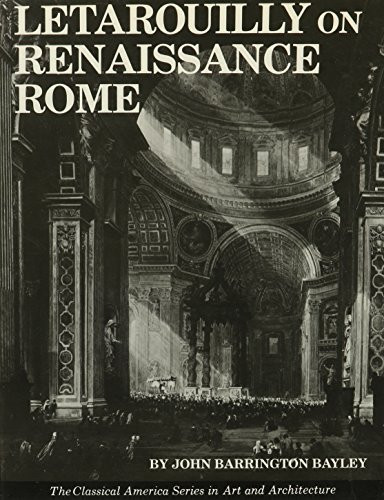 Letarouilly on Renaissance Rome - 9780803809505 by John Barrington Bayley, 9780803809505